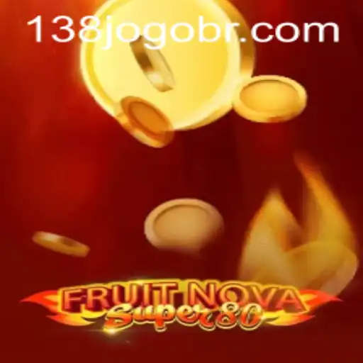 Descubra a Emoção do Jogo FruitNovaSuper80 no 138jogo.com
