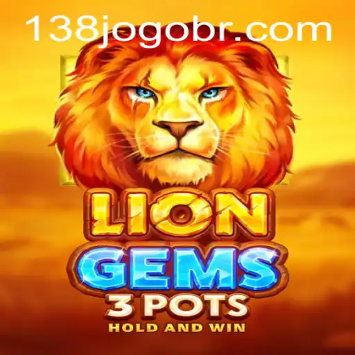 LionGems3pots: Descubra o Fascinante Mundo do Jogo Disponível em 138jogo.com